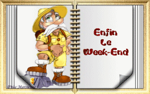 *** VIVE LE WEEK END